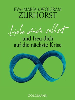 cover image of Liebe dich selbst und freu dich auf die nächste Krise